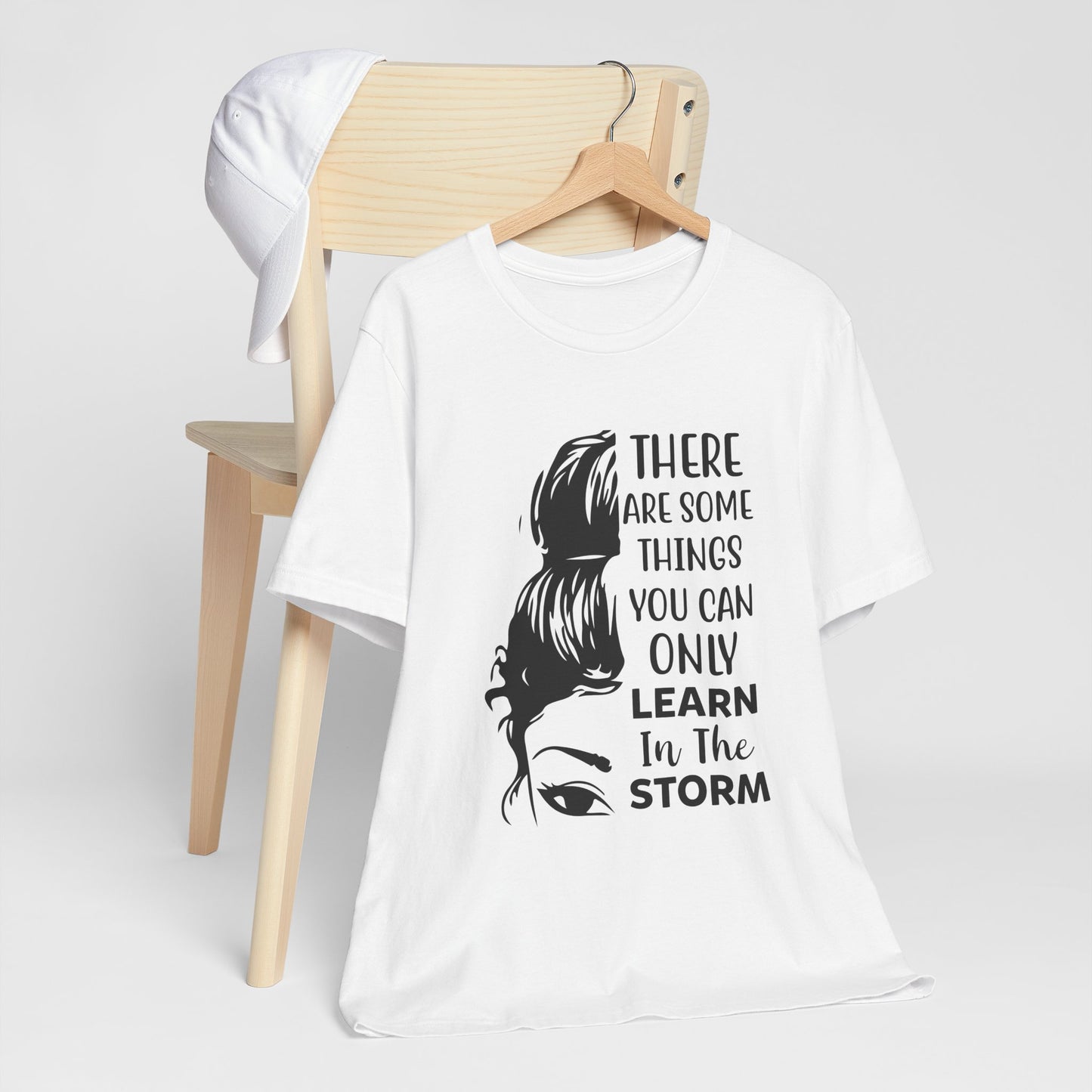 Inspirational 'Only Learn in the Storm' Tee — Women's Resilience Graphic Shirt
