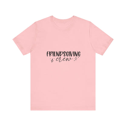 Friendsgiving Crew Tee – Casual Thanksgiving Shirt