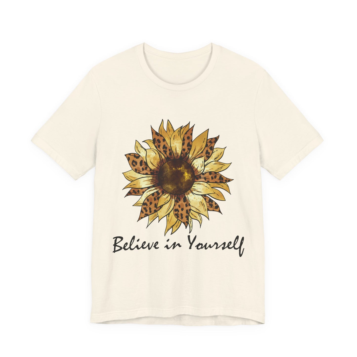 Inspirational Sunflower Tee - Believe in Yourself