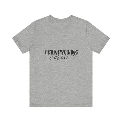 Friendsgiving Crew Tee – Casual Thanksgiving Shirt
