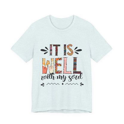 It Is Well With My Soul Graphic Tee