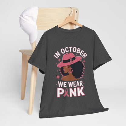 Breast Cancer Awareness Tee — "In October We Wear Pink" Graphic Shirt