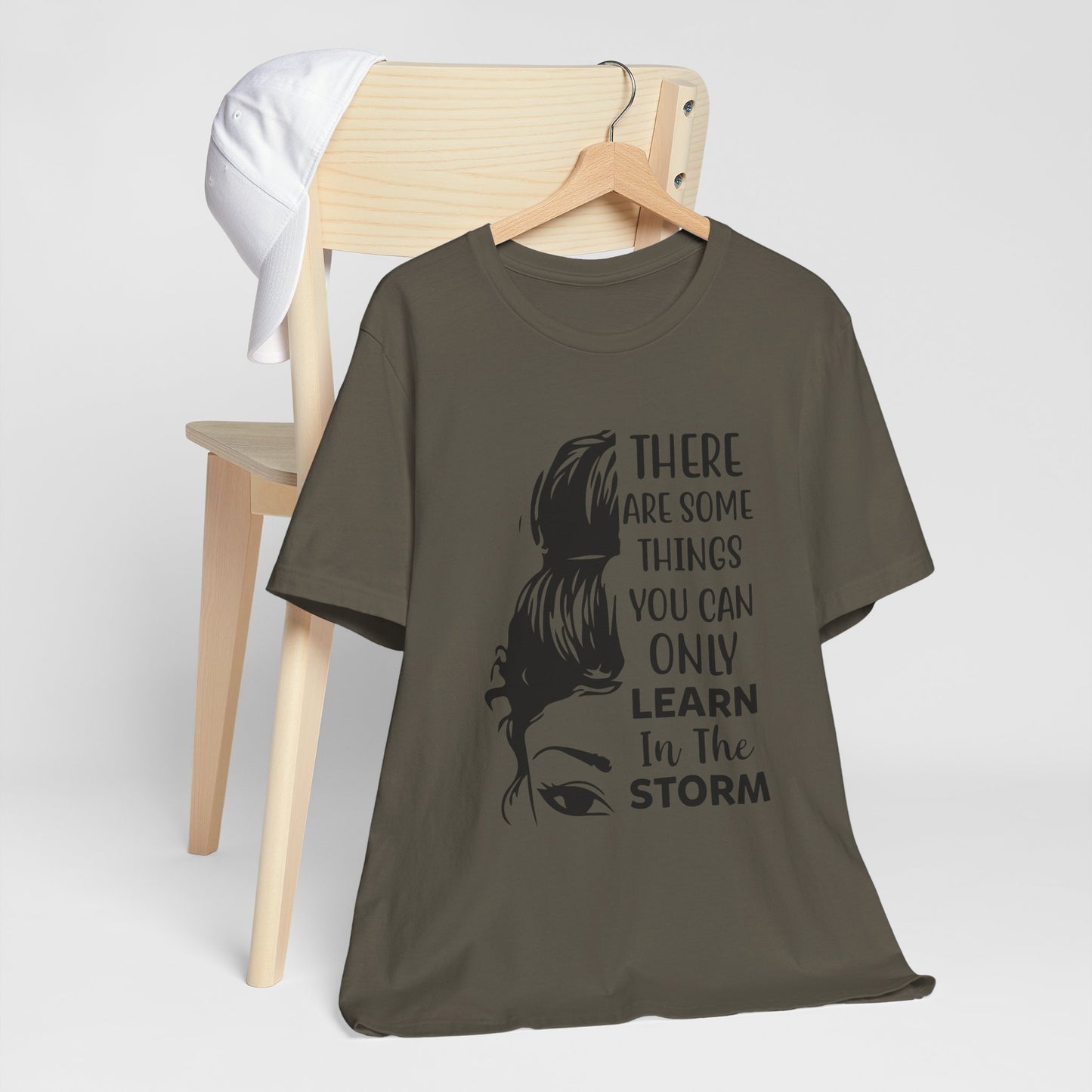 Inspirational 'Only Learn in the Storm' Tee — Women's Resilience Graphic Shirt