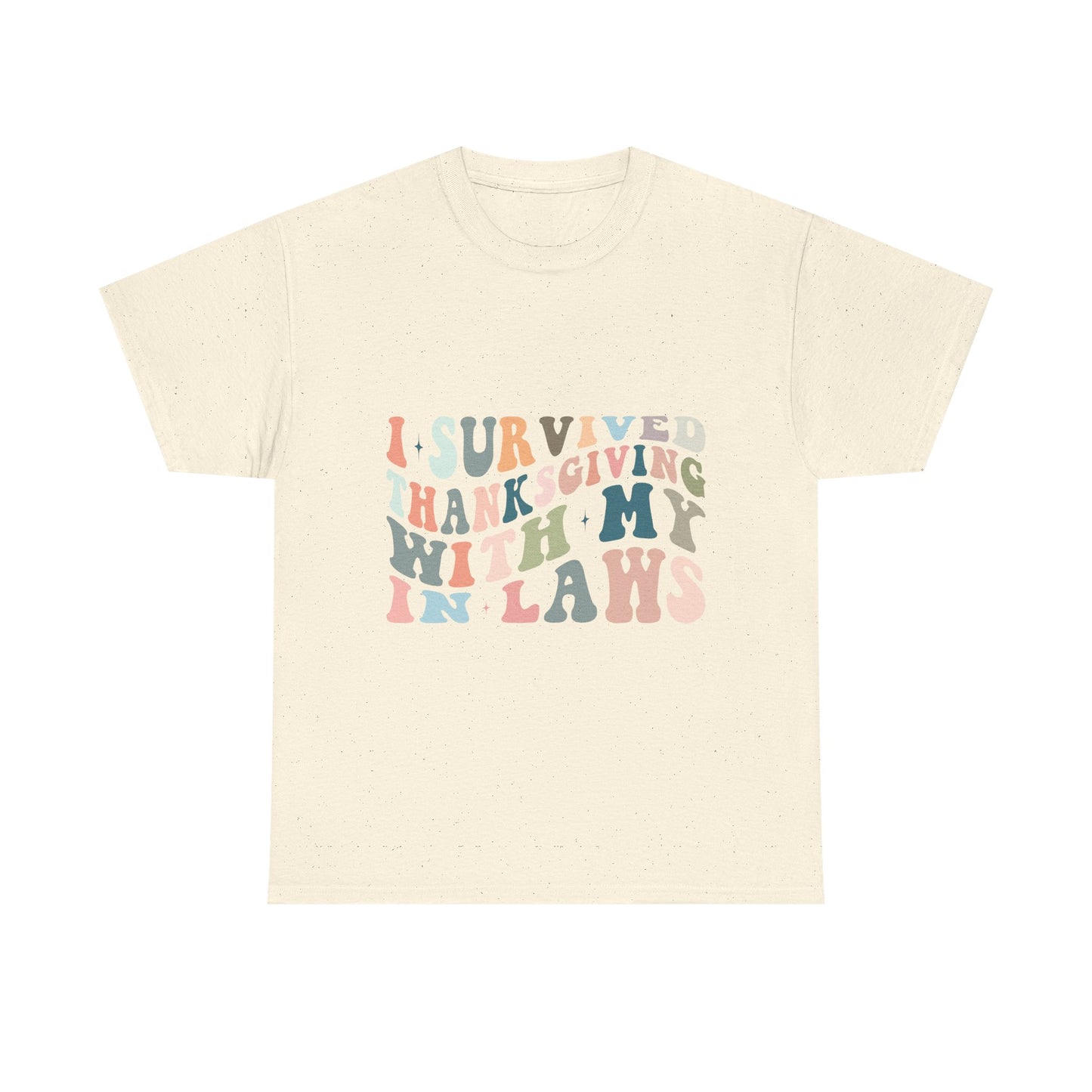 Thanksgiving 'I Survived Thanksgiving With My In-Laws' Tee