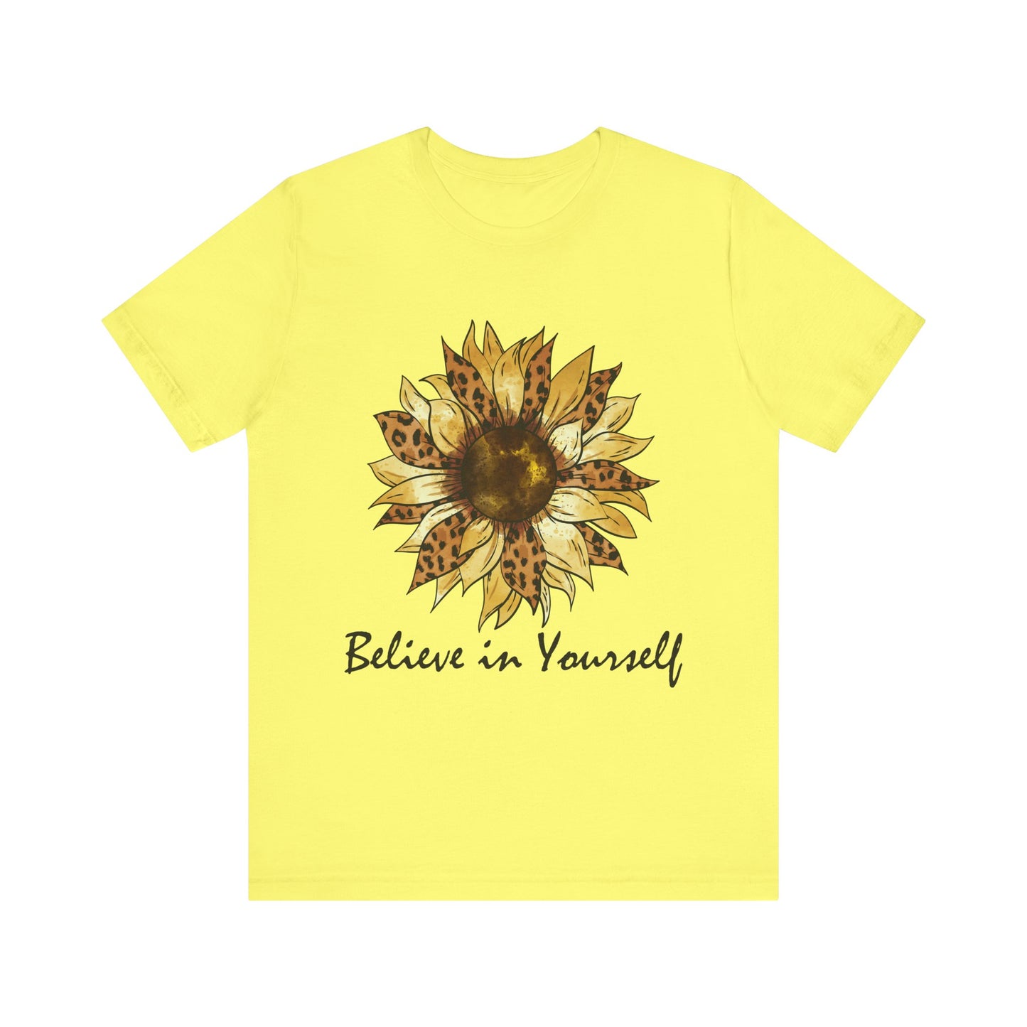 Inspirational Sunflower Tee - Believe in Yourself