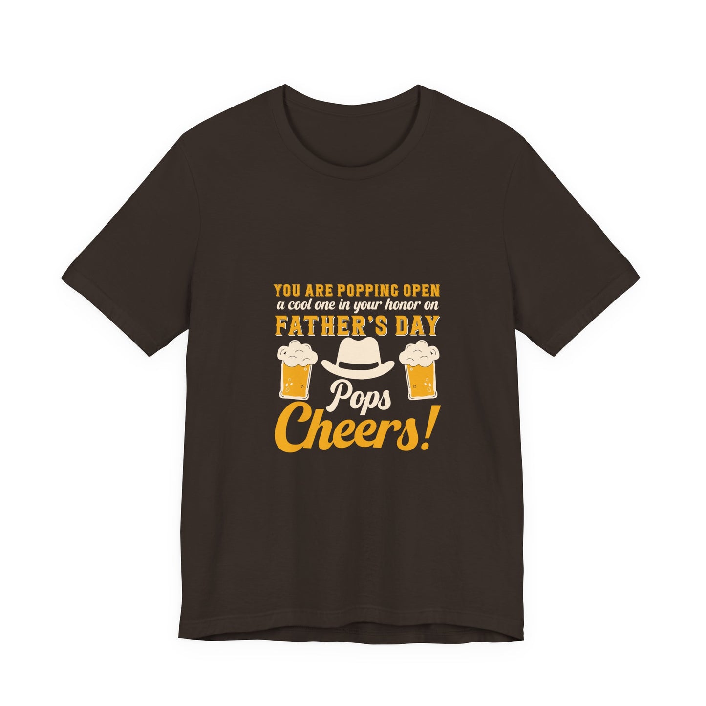 Father's Day Cheers Tee — "You Are Popping Open Father's Day Cheers!"