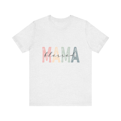 Blessed Mama T-Shirt