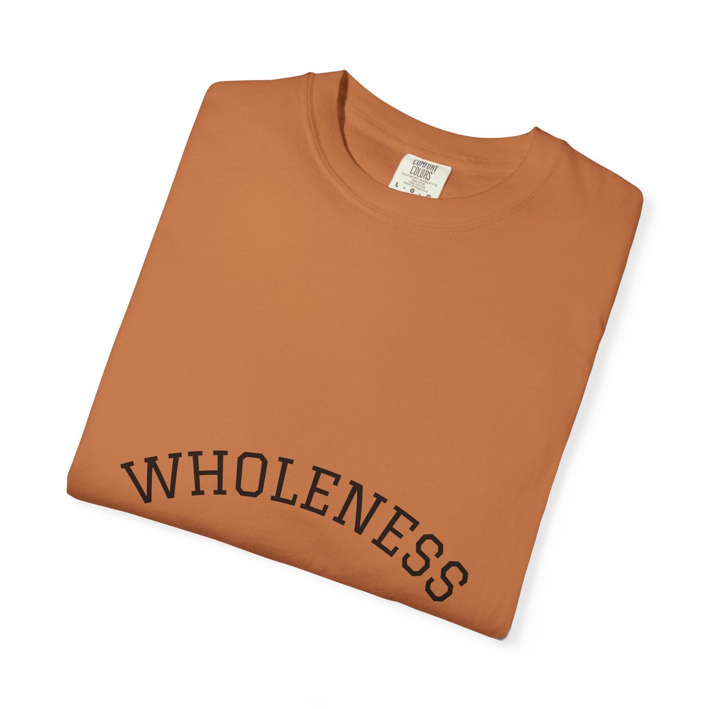 The Wholeness T-shirt