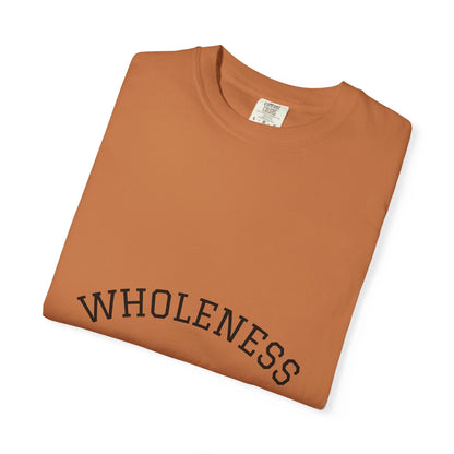 The Wholeness T-shirt