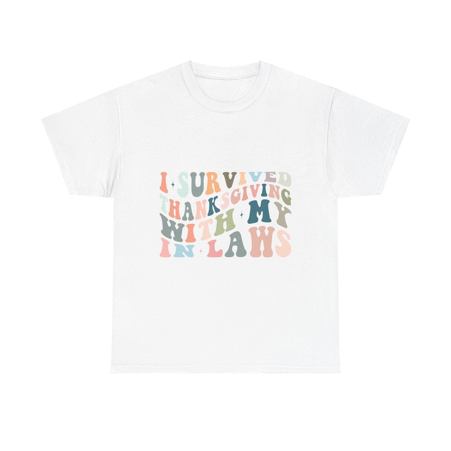 Thanksgiving 'I Survived Thanksgiving With My In-Laws' Tee