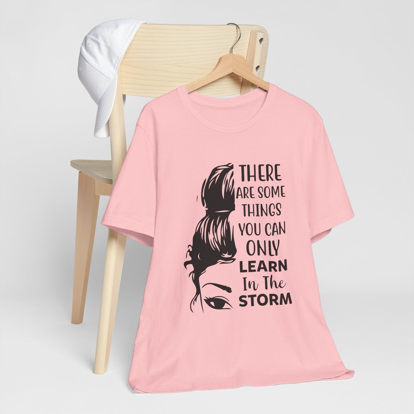 Inspirational 'Only Learn in the Storm' Tee — Women's Resilience Graphic Shirt