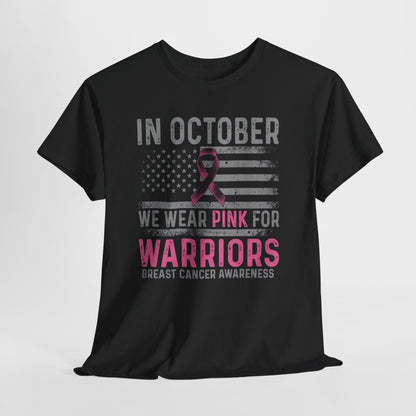 Breast Cancer Awareness Tee — "In October We Wear Pink for Warriors"