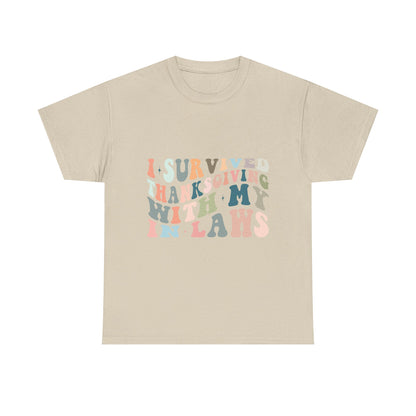 Thanksgiving 'I Survived Thanksgiving With My In-Laws' Tee