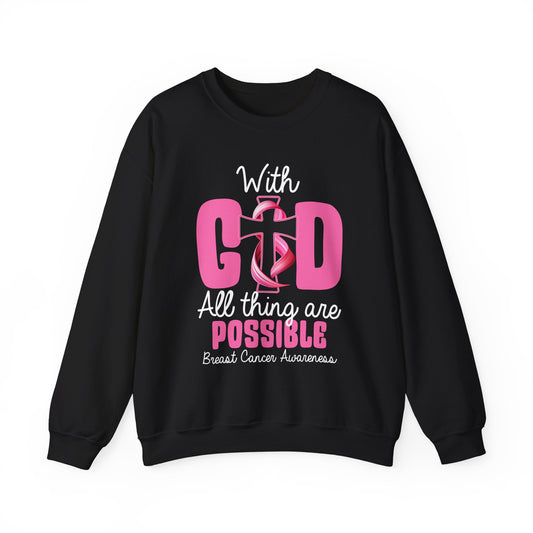 Crewneck Sweatshirt — "With God All Things Are Possible" Pink Ribbon Breast Cancer Awareness