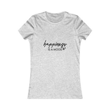 Happiness Is a Mood Women’s Tee – Minimal Script Graphic T-Shirt