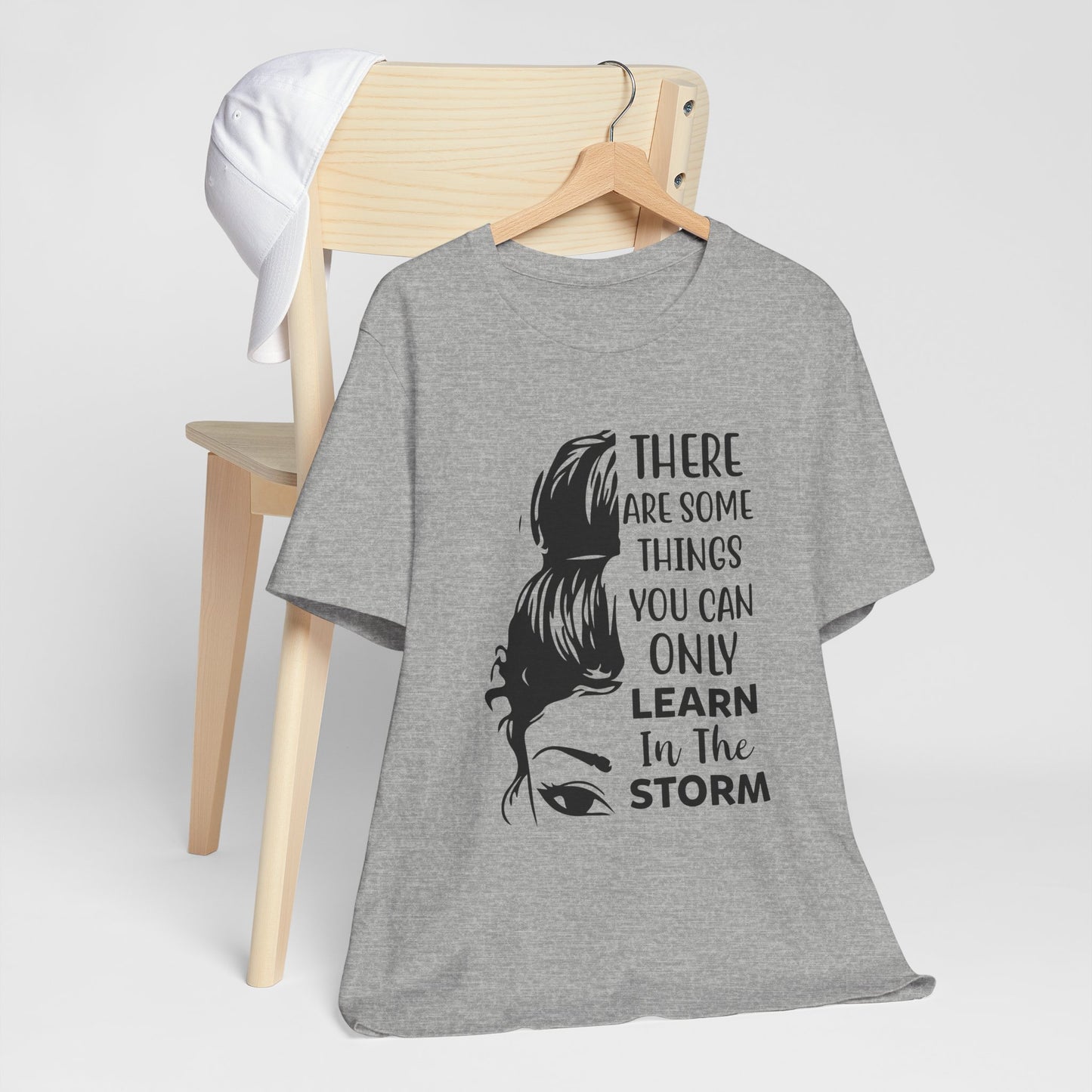 Inspirational 'Only Learn in the Storm' Tee — Women's Resilience Graphic Shirt
