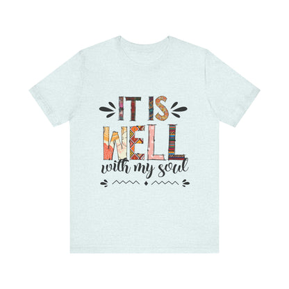 It Is Well With My Soul Graphic Tee