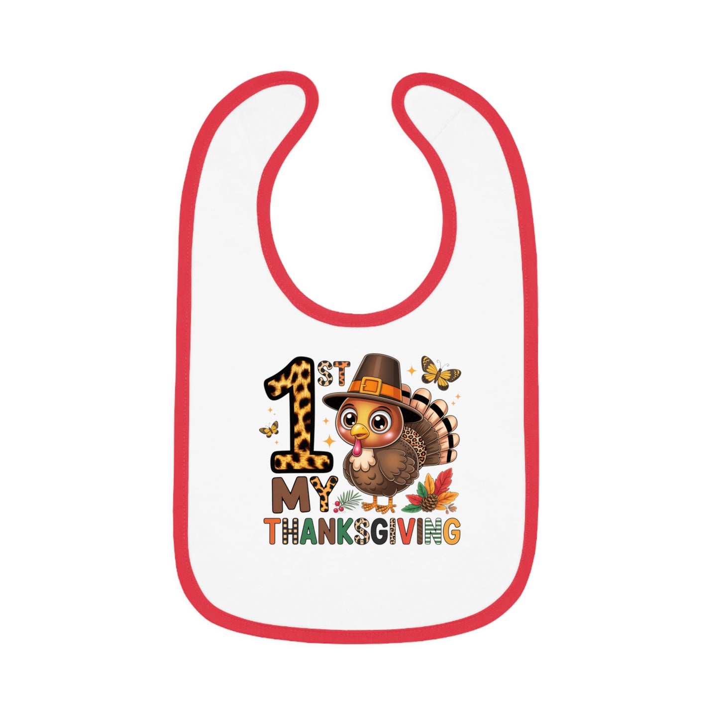 Thanksgiving Baby Bib - 1st My Thanksgiving Cute Turkey Design