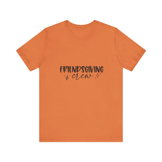 Friendsgiving Crew Tee – Casual Thanksgiving Shirt