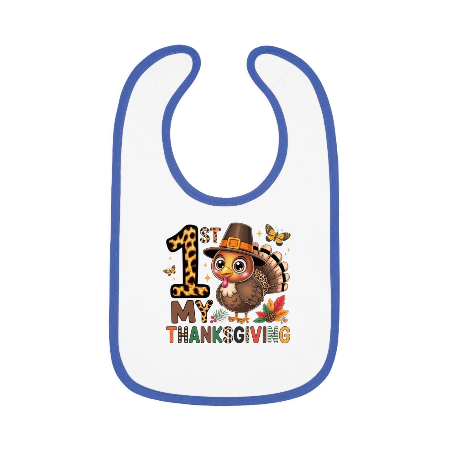 Thanksgiving Baby Bib - 1st My Thanksgiving Cute Turkey Design