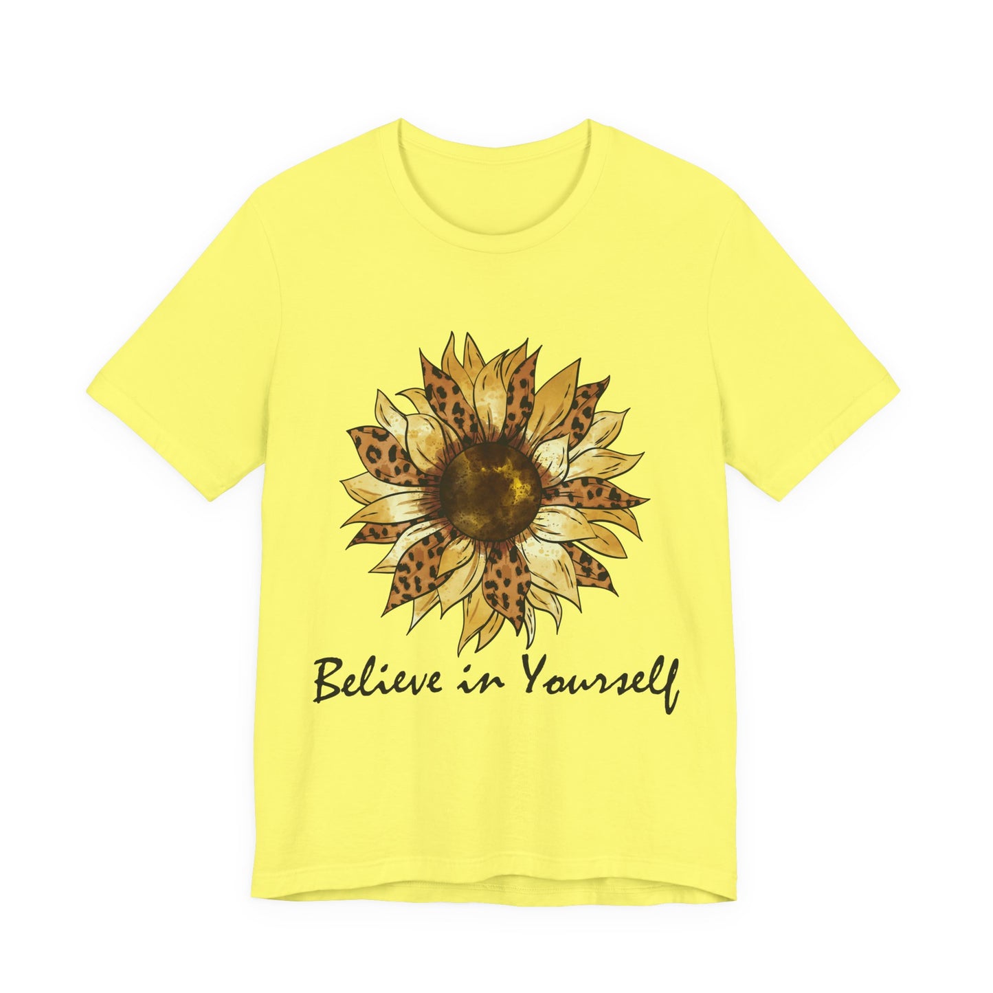 Inspirational Sunflower Tee - Believe in Yourself