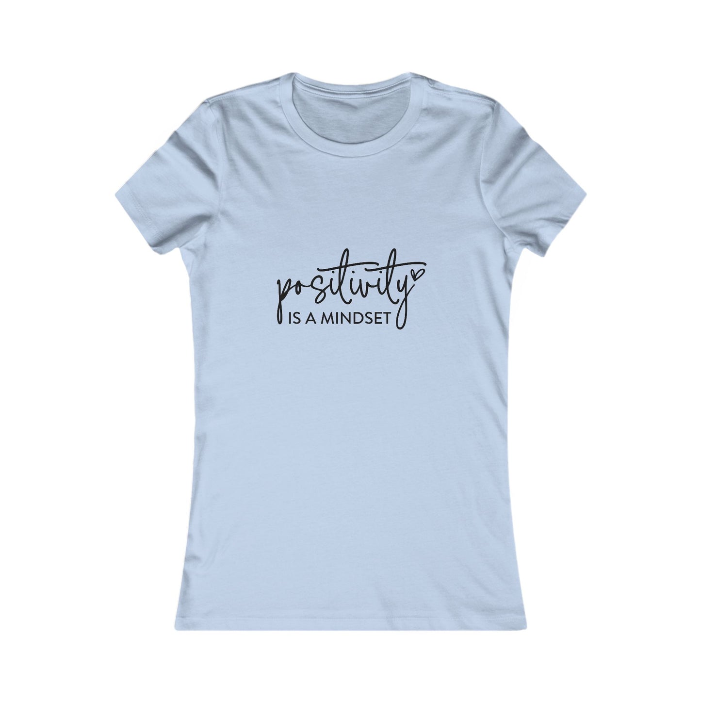 Positivity Is a Mindset Women's Tee — Inspirational Positive Quote T-Shirt