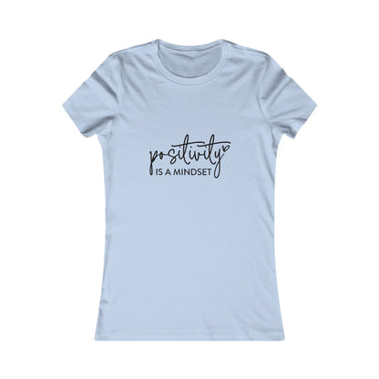 Positivity Is a Mindset Women's Tee — Inspirational Positive Quote T-Shirt