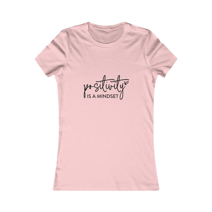 Positivity Is a Mindset Women's Tee — Inspirational Positive Quote T-Shirt