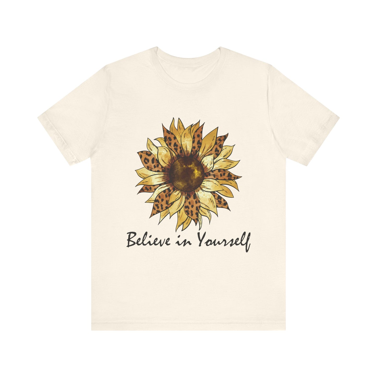 Inspirational Sunflower Tee - Believe in Yourself