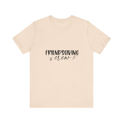 Friendsgiving Crew Tee – Casual Thanksgiving Shirt
