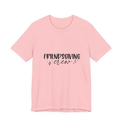Friendsgiving Crew Tee – Casual Thanksgiving Shirt