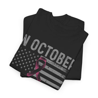 Breast Cancer Awareness Tee — "In October We Wear Pink for Warriors"