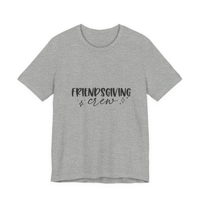 Friendsgiving Crew Tee – Casual Thanksgiving Shirt