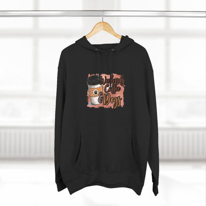 Fleece Hoodie - Weekends, Coffee and Dogs Design