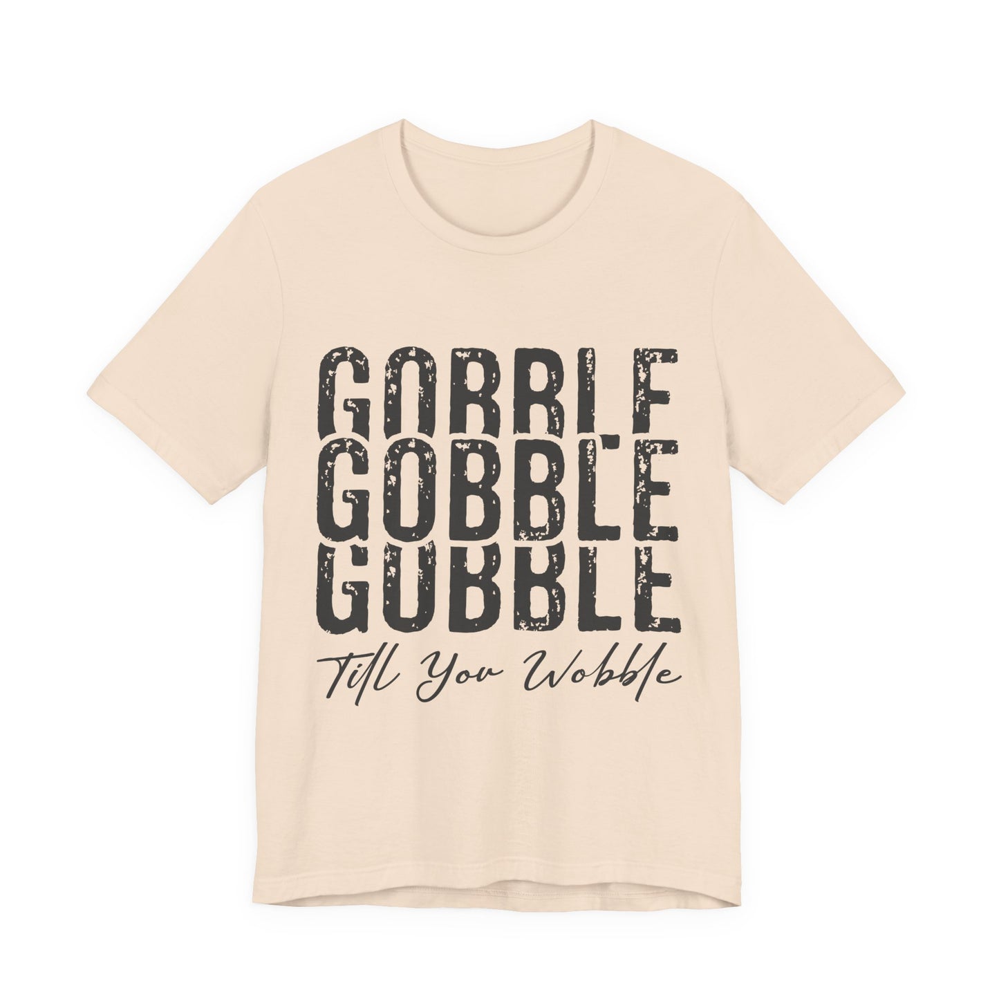 Thanksgiving 'Gobble Gobble Till You Wobble' T-Shirt