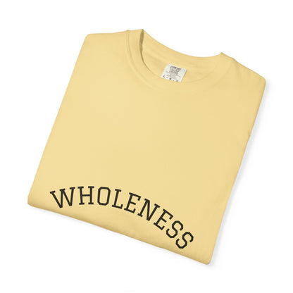 The Wholeness T-shirt