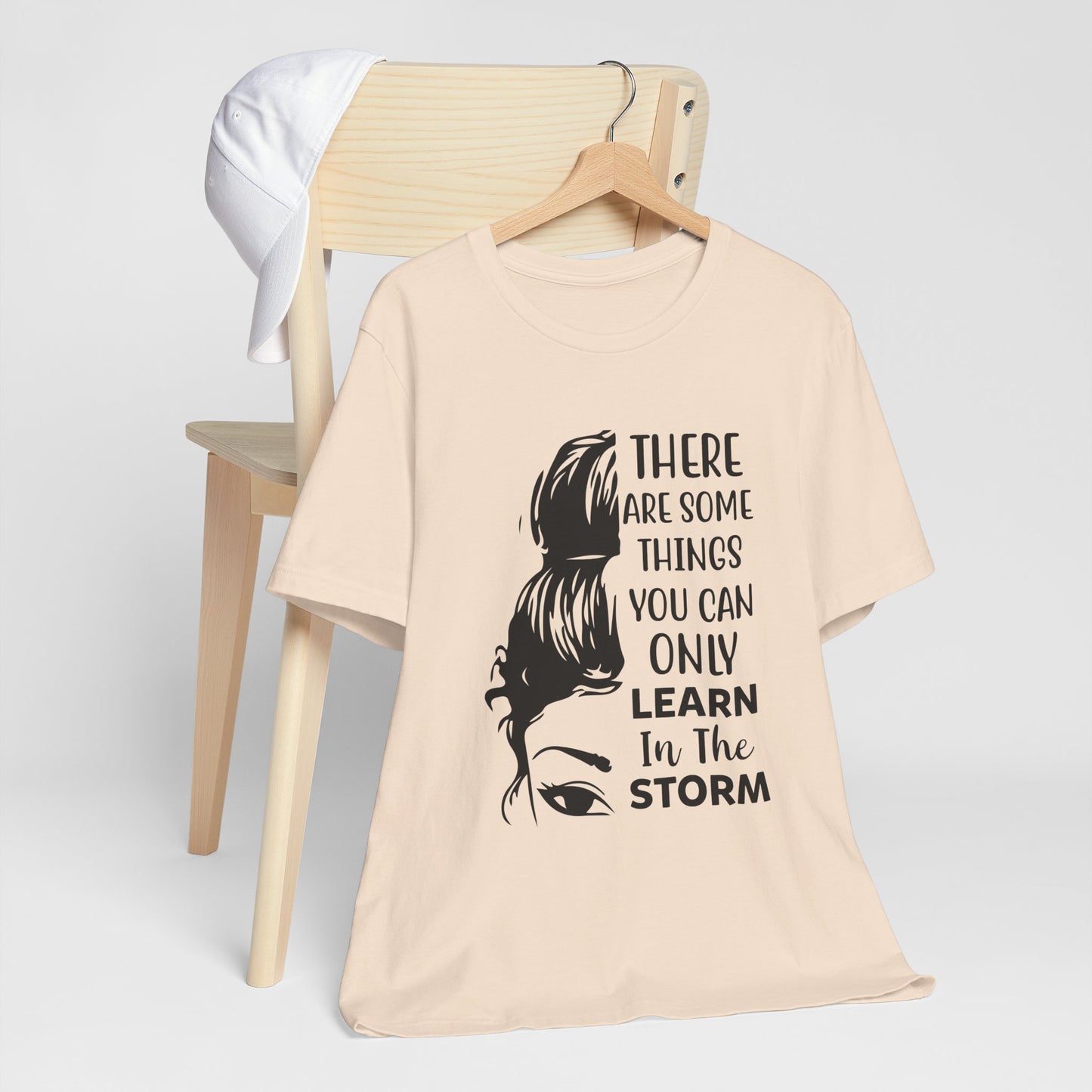Inspirational 'Only Learn in the Storm' Tee — Women's Resilience Graphic Shirt
