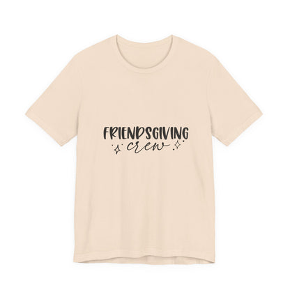Friendsgiving Crew Tee – Casual Thanksgiving Shirt