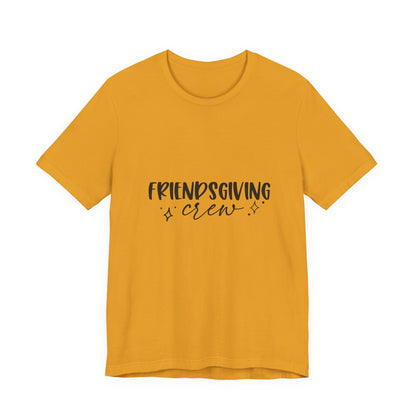 Friendsgiving Crew Tee – Casual Thanksgiving Shirt