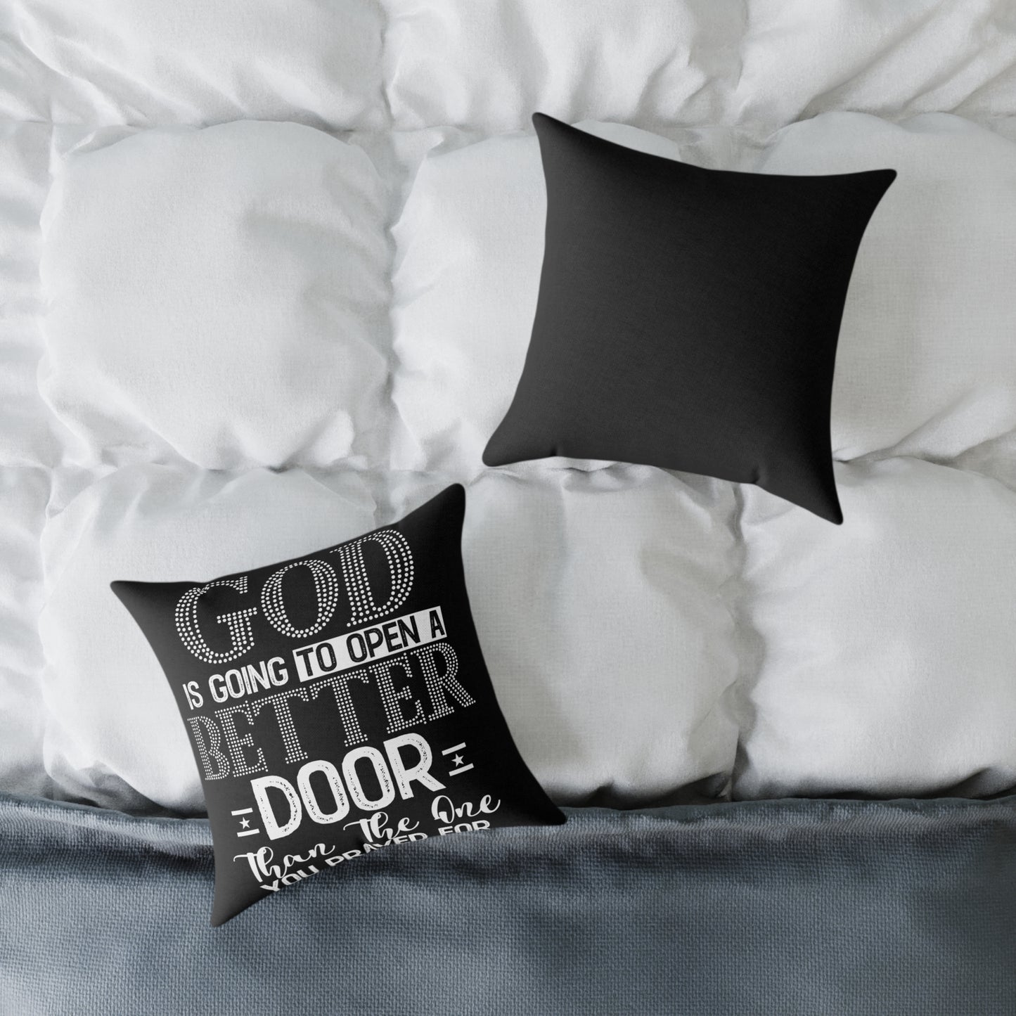 Inspirational Quote Pillow — “God is Going to Open a Better Door” Square Throw Pillow